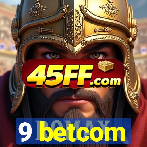 9 betcom